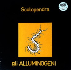 Виниловая пластинка Gli Alluminogeni  - Scolopendra /IT/