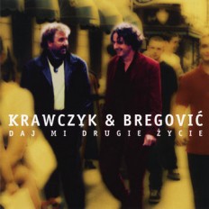 Виниловая пластинка Krawczyk & Bregović - Daj Mi Drugie Życie /PL/